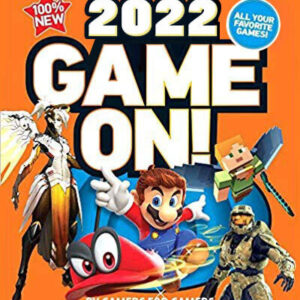 Game On! 2022: All the Best Games: Awesome Facts and Coolest Secrets
