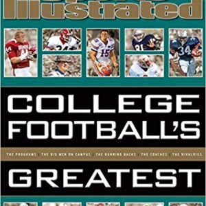 Sports Illustrated College Football’s Greatest